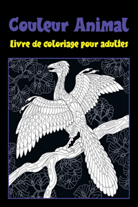 Couleur Animal - Livre de coloriage pour adultes