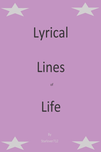 Lyrical Lines of Life