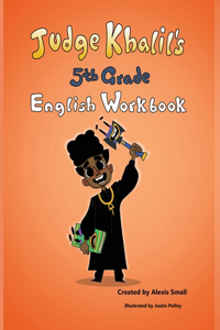 Judge Khalil's 5th Grade English Workbook