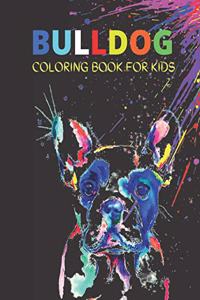 Bulldog Coloring Book For Kids