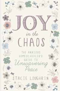 Joy in the Chaos