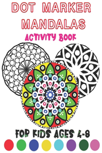 dot marker mandalas activity book for kids ages 4-8