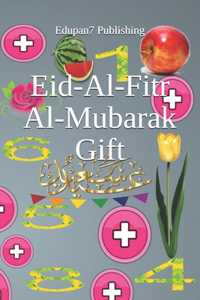 Eid-Al-Fitr Al-Mubarak Gift