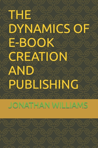 Dynamics of E-Book Creation and Publishing