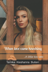 When love came knocking