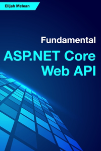 Fundamental ASP.NET Core Web API