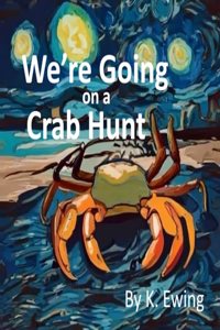 We're Going on a Crab Hunt