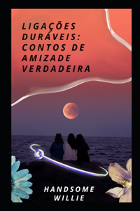 Ligações Duráveis