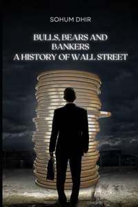 Bulls, Bears and Bankers