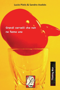 Grandi cervelli che non ne fanno uno