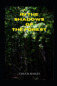 In the Shadows of the Forest