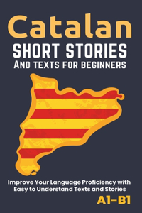Catalan - Short Stories And Texts for Beginners