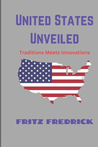 United States Unveiled 2024