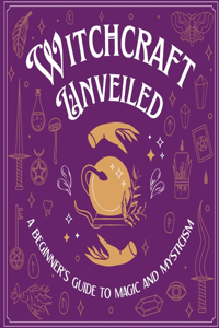 Witchcraft Unveiled