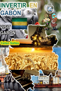 INVERTIR EN GABÓN - Visit Gabon - Celso Salles