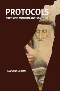 Protocols: Exposing Modern Antisemitism