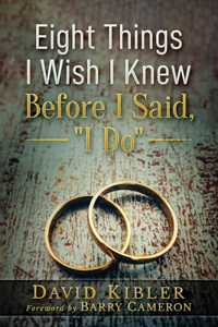 Eight Things I Wish I Knew Before I Said, I Do