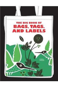 The Big Book of Bags, Tags, and Labels