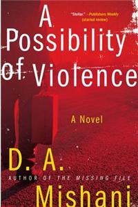 Possibility of Violence