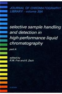 Selective Sample Handling and Detection in High-Performance Liquid Chromatography