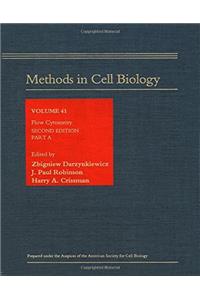 Flow Cytometry, Part A: 41 (Methods in Cell Biology)