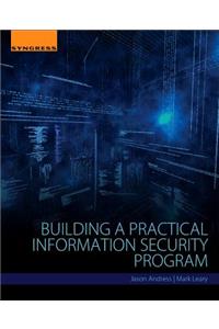 Building a Practical Information Security Program