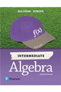 Intermediate Algebra Plusmylab Math with Pearson Etext -- 24 Month Title-Specific Access Card Package