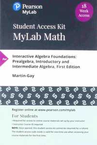 Mylab Math with Pearson Etext -- 18-Week Access Card -- For Interactive Algebra Foundations