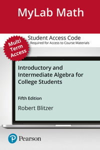 Mylab Math with Pearson Etext -- 24 Month Standalone Access Card -- For Introductory and Intermediate Algebra for College Students