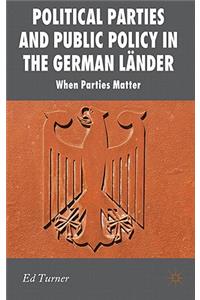 Political Parties and Public Policy in the German Länder