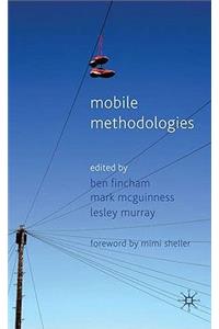 Mobile Methodologies