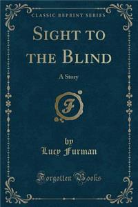 Sight to the Blind