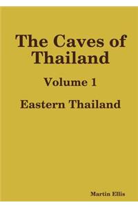 Caves of Eastern Thailand