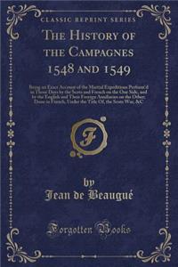 The History of the Campagnes 1548 and 1549