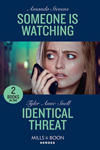 Someone Is Watching / Identical Threat
