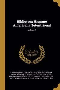 Biblioteca Hispano Americana Setentrional; Volume 2