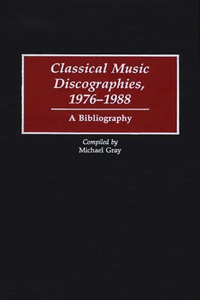 Classical Music Discographies, 1976-1988