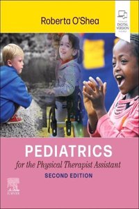 Pediatrics for the Physical Therapist Assistant