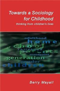 Towards a Sociology for Childhood