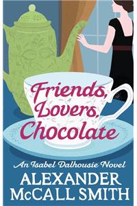 Friends, Lovers, Chocolate