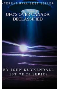 Ufo's Over Canada Declassified