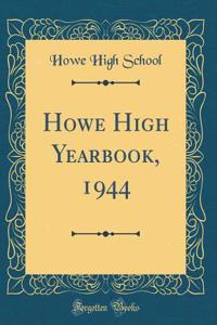 Howe High Yearbook, 1944 (Classic Reprint)