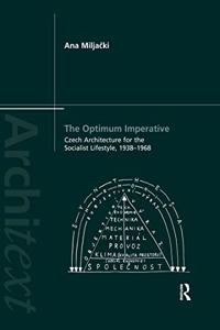 The Optimum Imperative: Czech Architecture for the Socialist Lifestyle, 1938–1968