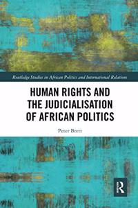 Human Rights and the Judicialisation of African Politics