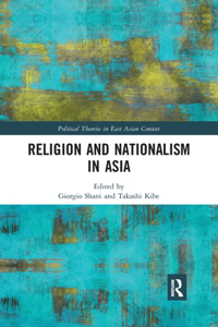 Religion and Nationalism in Asia