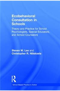 Ecobehavioral Consultation in Schools