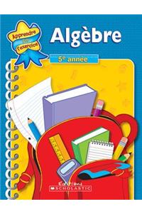 Apprendre Par l'Exercice: Alg?bre