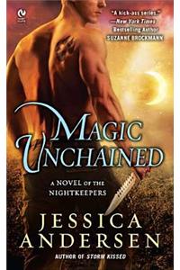 Magic Unchained: A Novel of the Nightkeepers