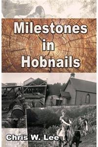 Milestones in Hobnails