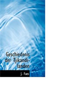 Geschiedenis Der Tjikandi-Landen